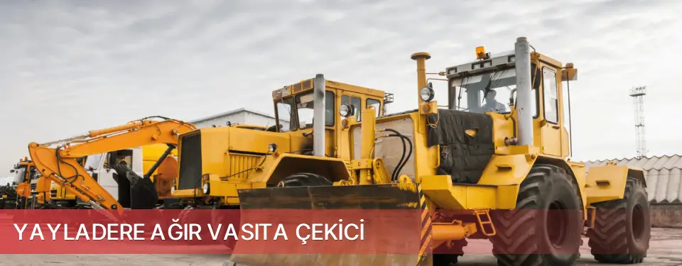 Yayladere İlçemi Ağır Vasıta Çekici